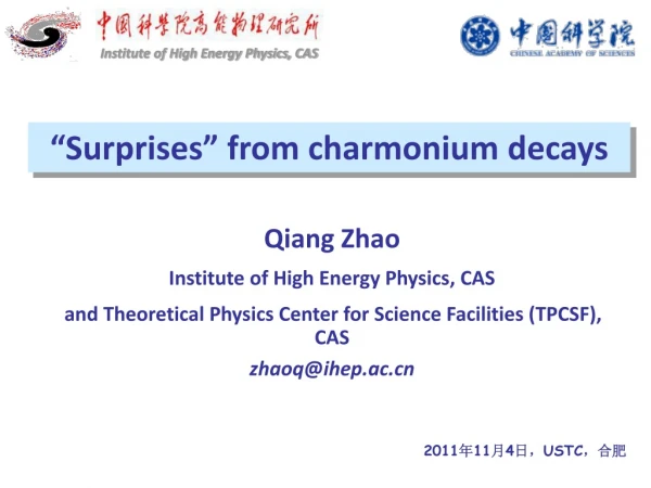 Qiang Zhao Institute of High Energy Physics, CAS