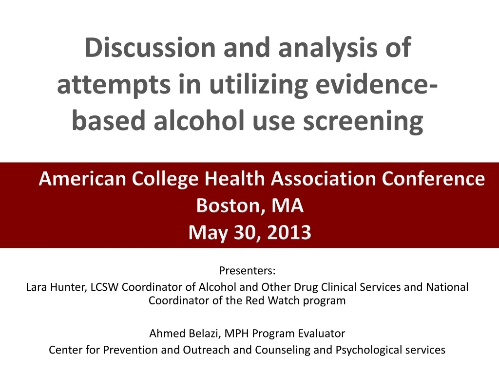 discussion and analysis of attempts in utilizing evidence based alcohol use screening
