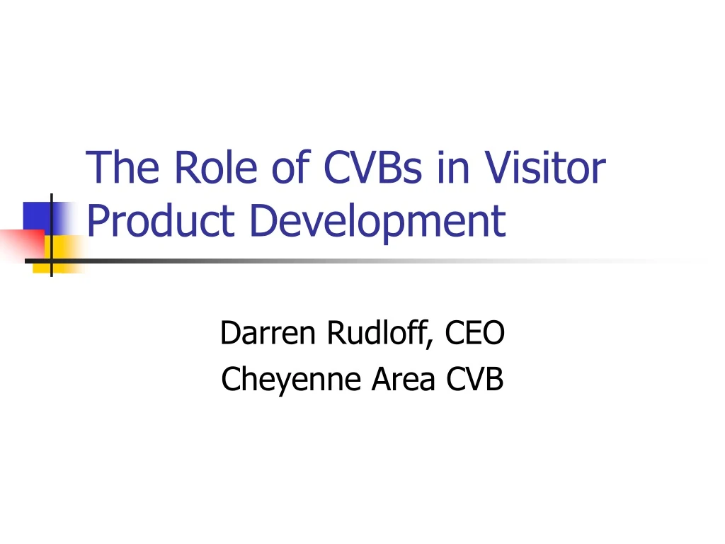the role of cvbs in visitor product development