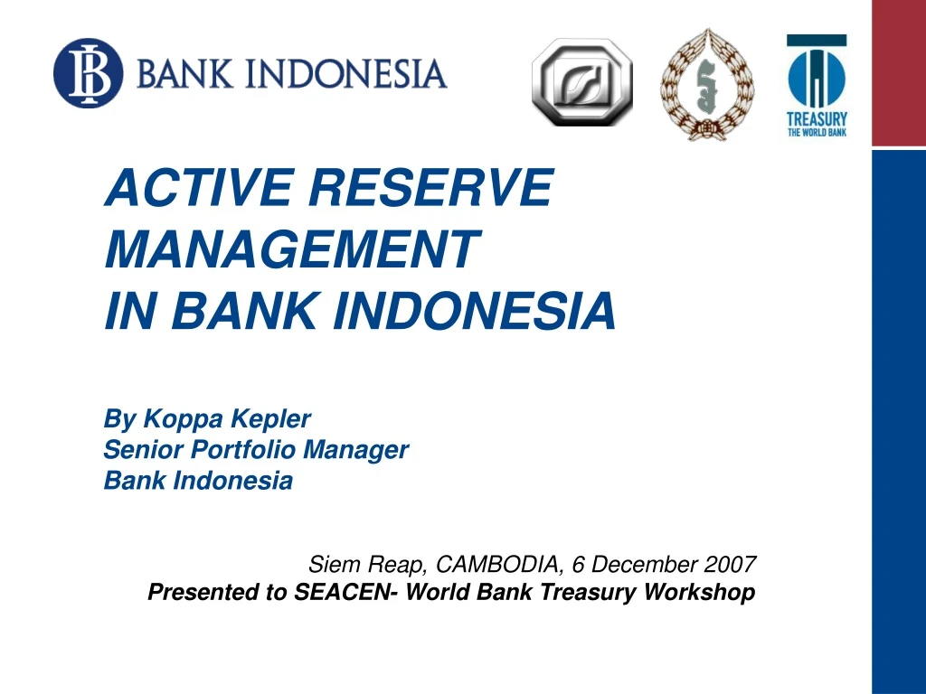 active reserve management in bank indonesia by koppa kepler senior portfolio manager bank indonesia