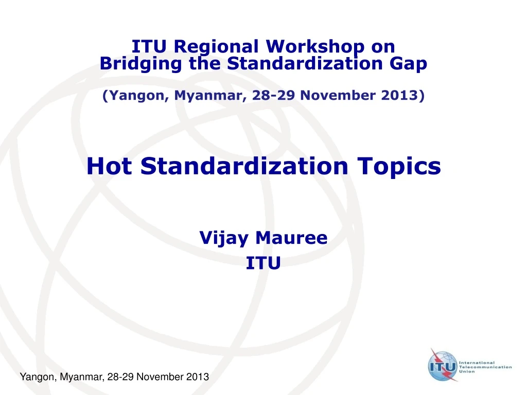 hot standardization topics