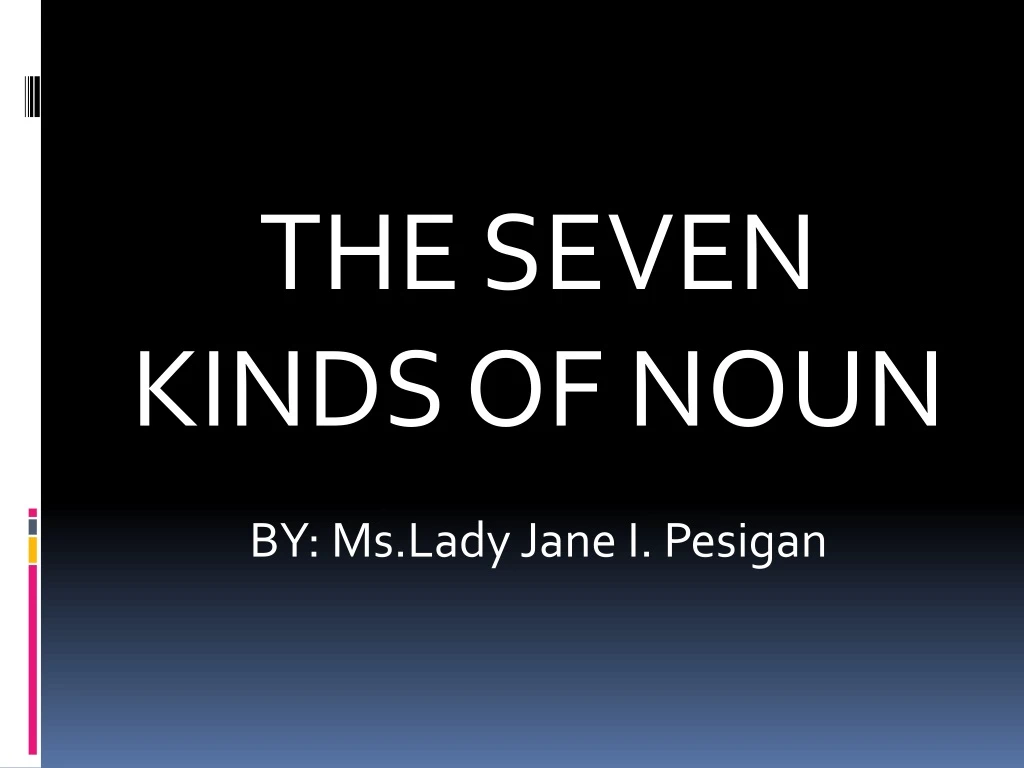 the seven kinds of noun