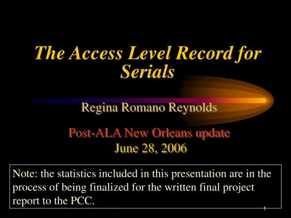 The Access Level Record for Serials