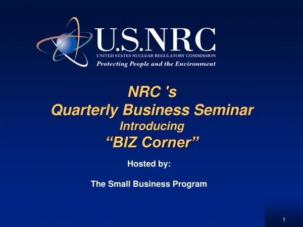 NRC 's  Quarterly Business Seminar Introducing  “BIZ Corner”