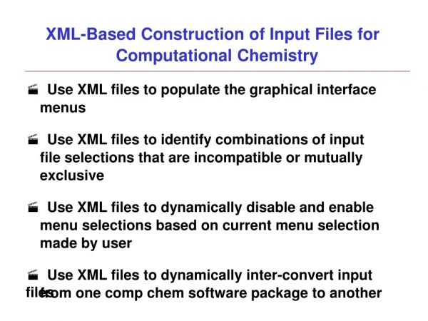 XML-Based Construction of Input Files for