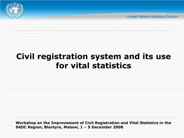 Civil registration system and its use for vital statistics