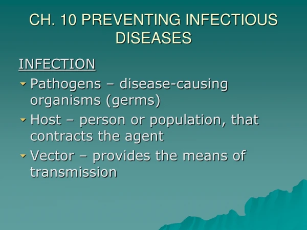 CH. 10 PREVENTING INFECTIOUS DISEASES