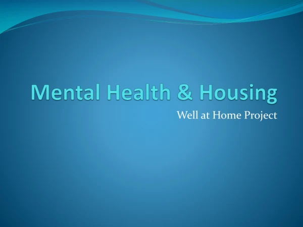 Mental Health &amp; Housing