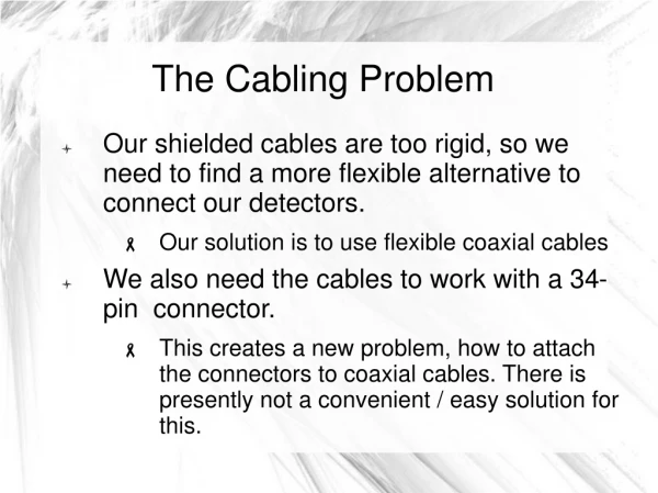 The Cabling Problem