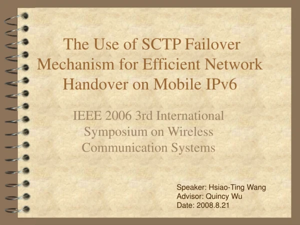 The Use of SCTP Failover Mechanism for Efficient Network Handover on Mobile IPv6