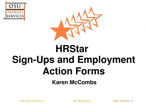 Sign-Ups and Employment Action Forms