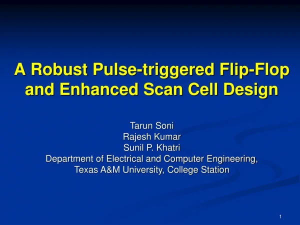 A Robust Pulse-triggered Flip-Flop and Enhanced Scan Cell Design