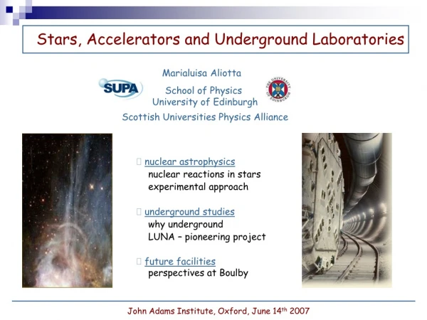 Stars, Accelerators and Underground Laboratories