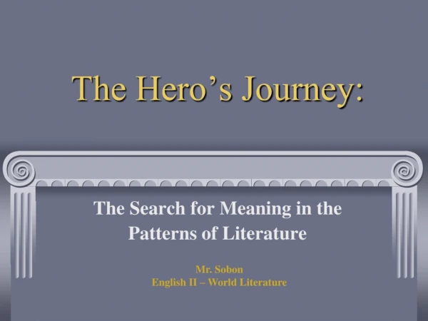 The Hero’s Journey: