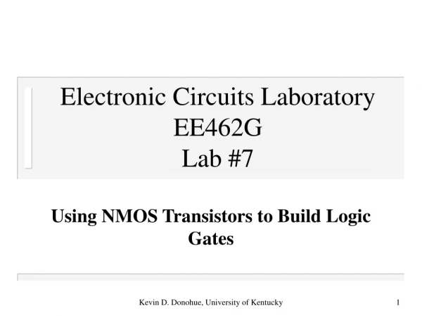 Electronic Circuits Laboratory EE462G Lab #7