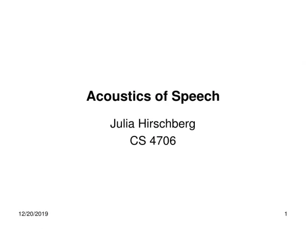 Acoustics of Speech