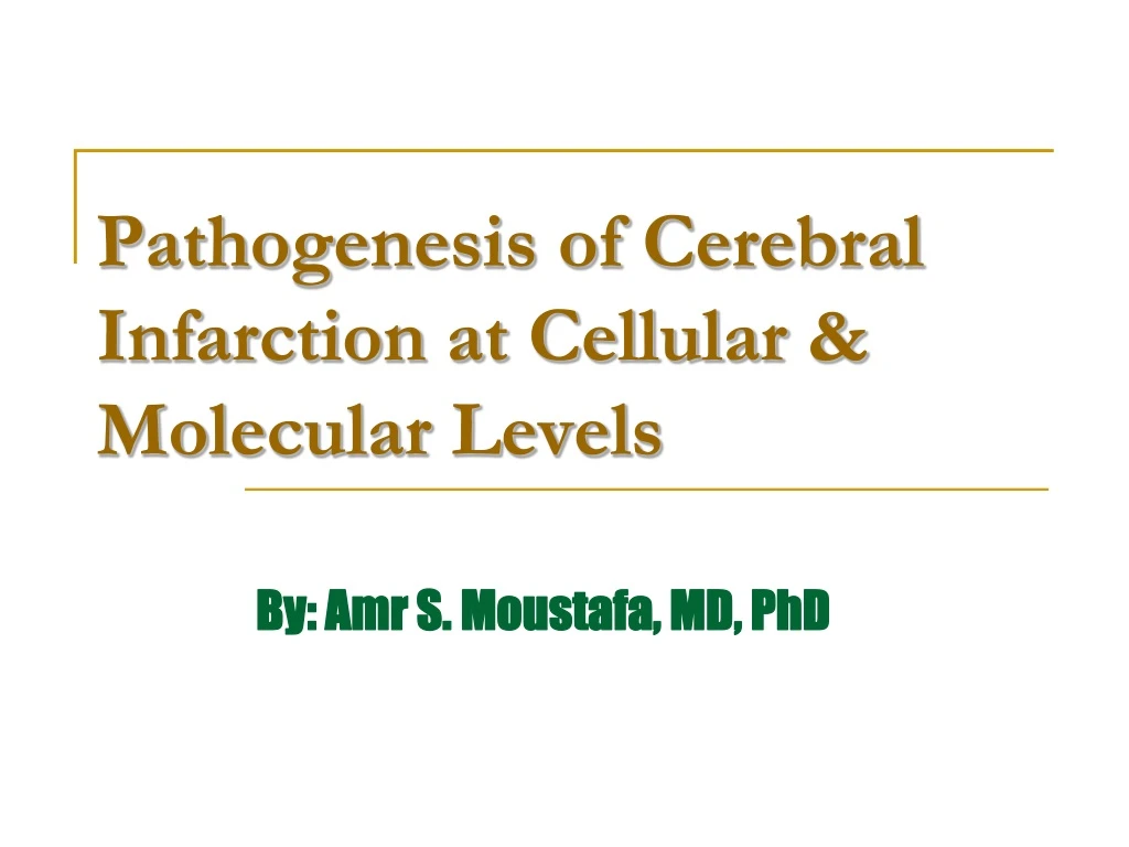 pathogenesis of cerebral infarction at cellular molecular levels