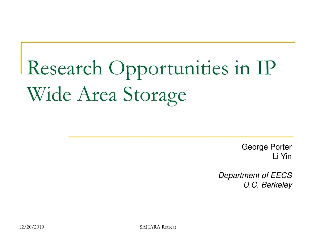 research opportunities in ip wide area storage