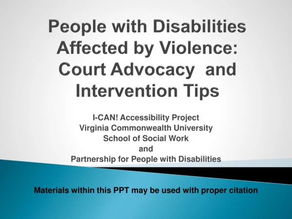 People with Disabilities Affected by Violence:  Court Advocacy  and Intervention Tips