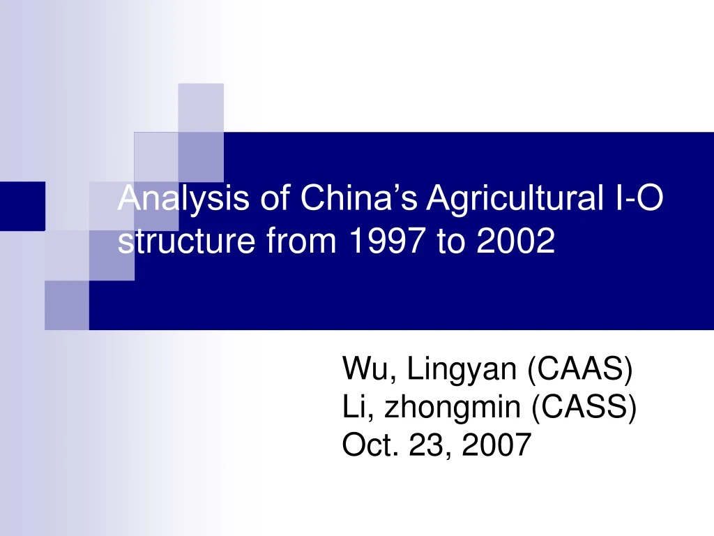 analysis of china s agricultural i o structure from 1997 to 2002