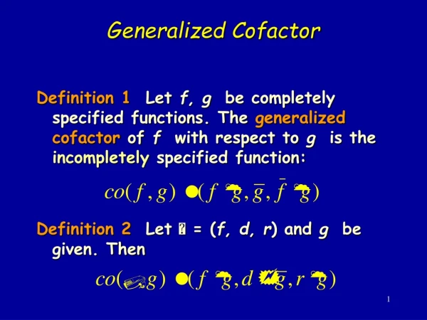 Generalized Cofactor