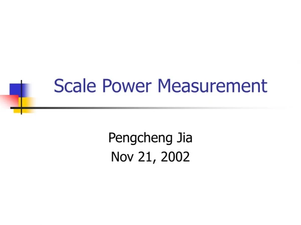Scale Power Measurement