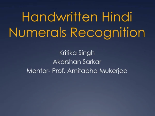 Handwritten Hindi Numerals Recognition