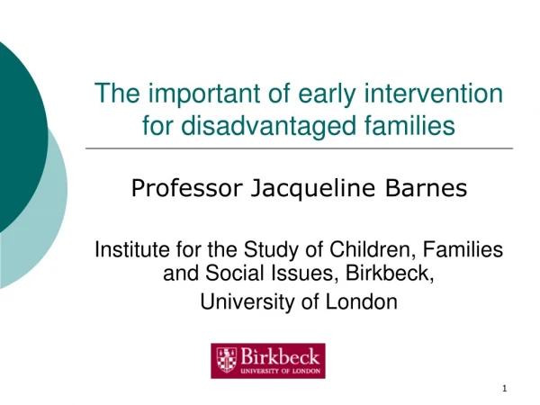 The important of early intervention for disadvantaged families