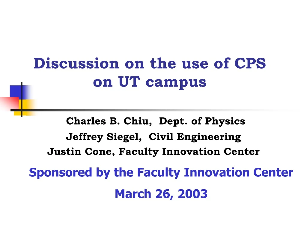 discussion on the use of cps on ut campus