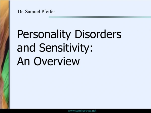 Personality Disorders and Sensitivity: An Overview