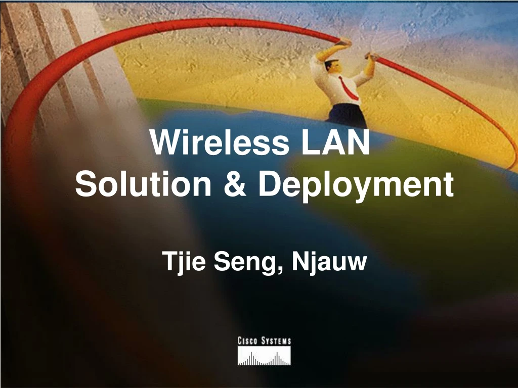 wireless lan solution deployment tjie seng njauw