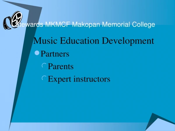 Stewards MKMCF Makopan Memorial College