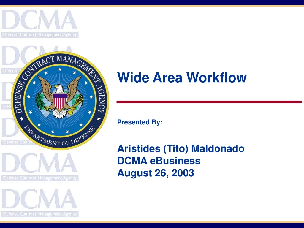 wide area workflow presented by aristides tito