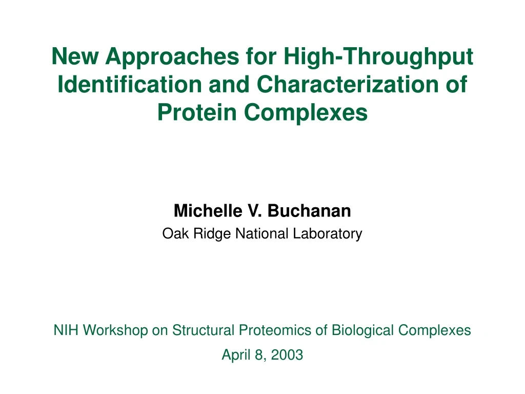 new approaches for high throughput identification and characterization of protein complexes