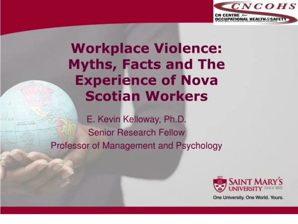 Workplace Violence: Myths, Facts and The Experience of Nova Scotian Workers