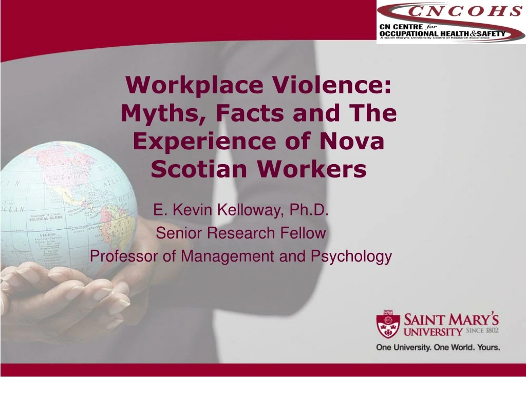 workplace violence myths facts and the experience of nova scotian workers