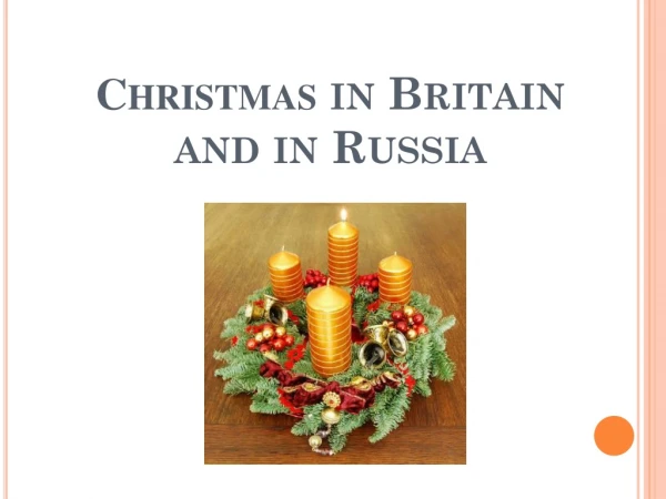 Christmas  in Britain and in Russia