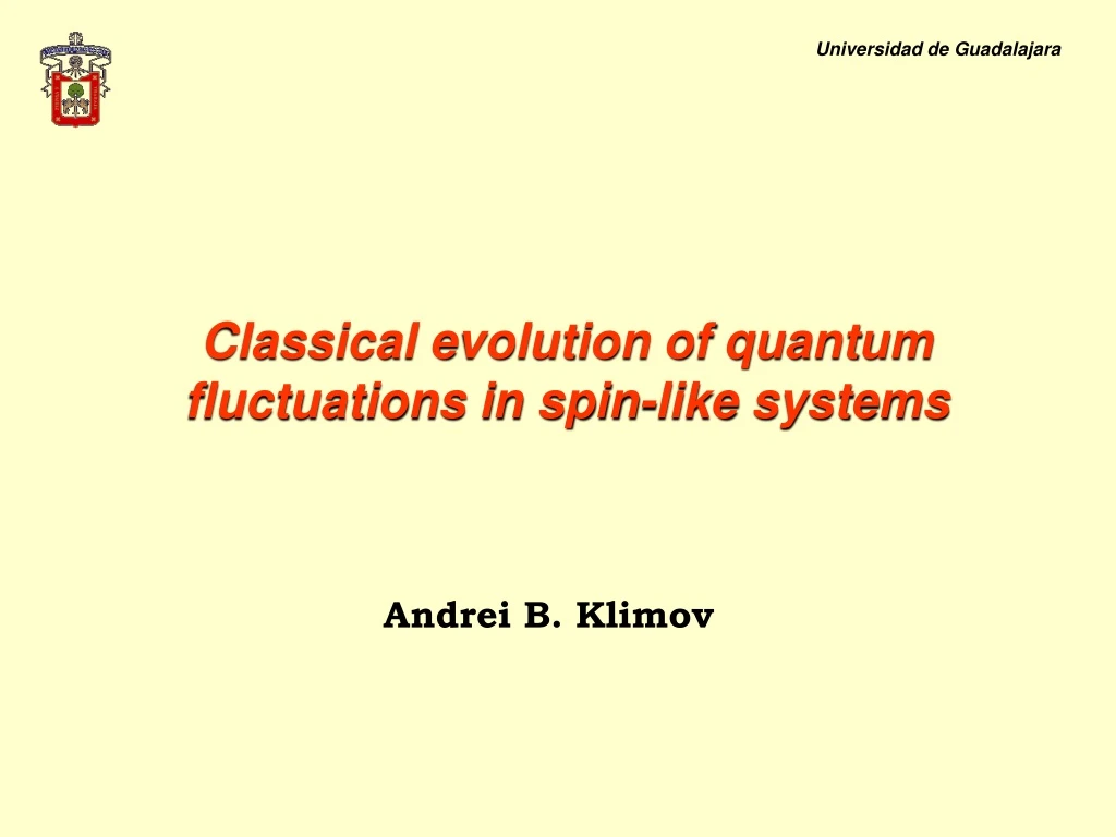 classical evolution of quantum fluctuations