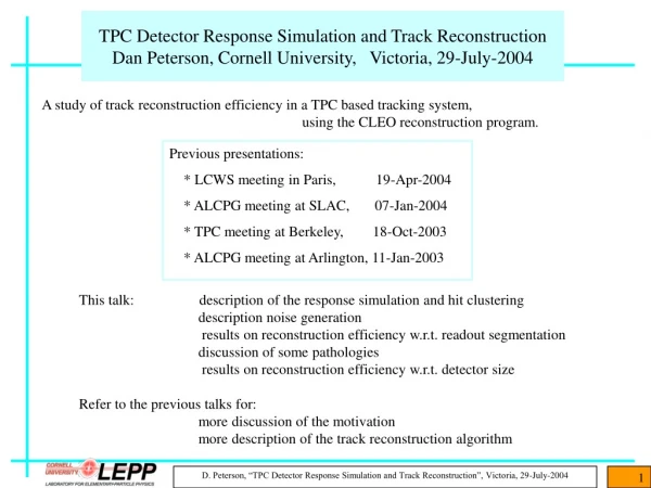 Previous presentations:     * LCWS meeting in Paris,           19-Apr-2004