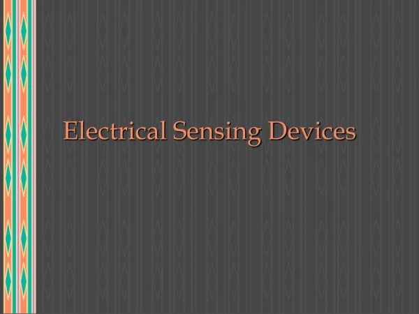 Electrical Sensing Devices