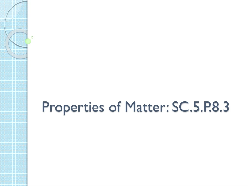 properties of matter sc 5 p 8 3