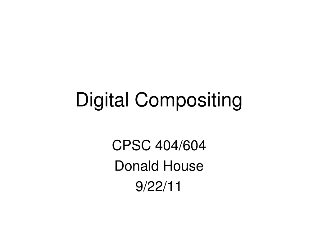 cpsc 404 604 donald house 9 22 11