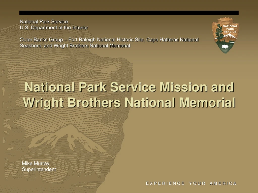 national park service mission and wright brothers national memorial