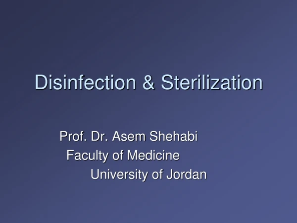 Disinfection &amp; Sterilization