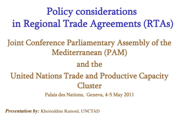 Policy considerations  in Regional Trade Agreements (RTAs)
