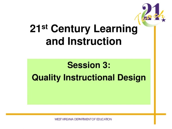 21 st  Century Learning  and Instruction