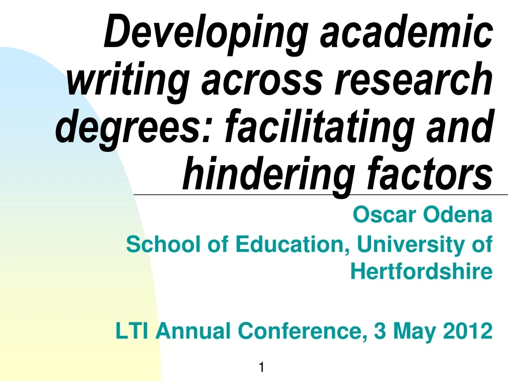 developing academic writing across research degrees facilitating and hindering factors