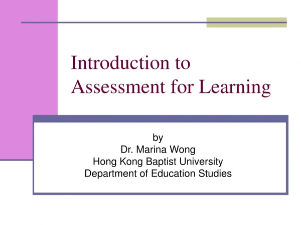Introduction to  Assessment for Learning