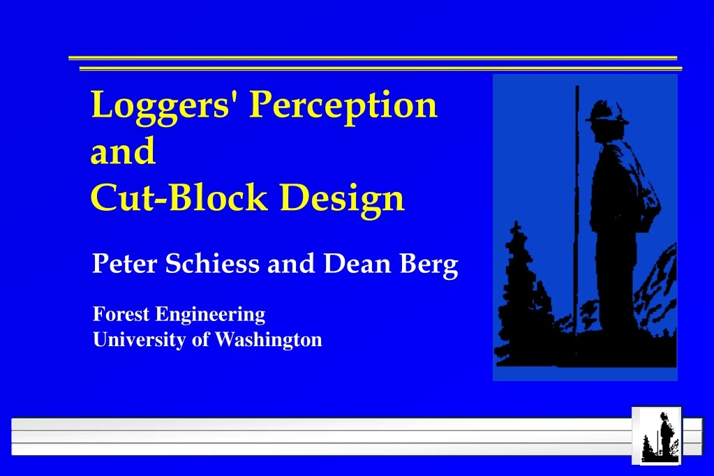 loggers perception and cut block design