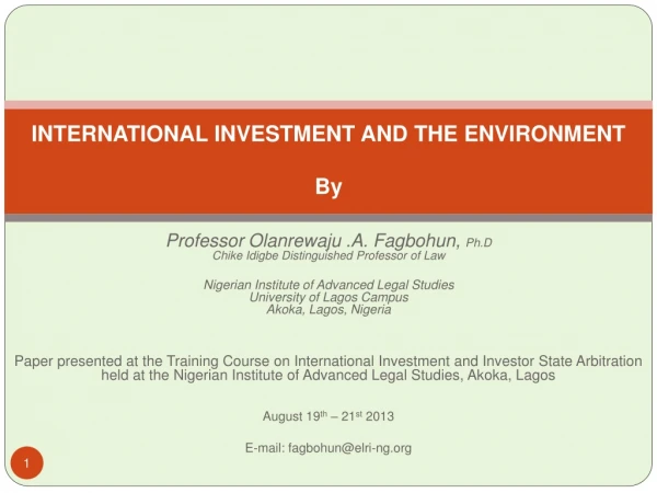 INTERNATIONAL INVESTMENT AND THE ENVIRONMENT By